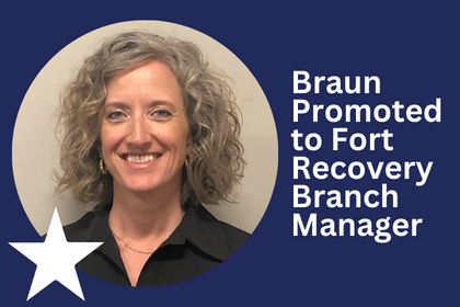 Mercer Savings Bank Promotes Braun to Fort Recovery Branch Manager